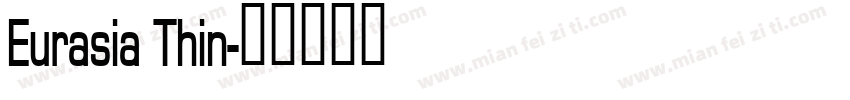 Eurasia Thin字体转换